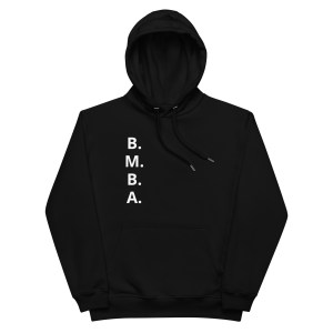 B.M.B.A Premium hoodie